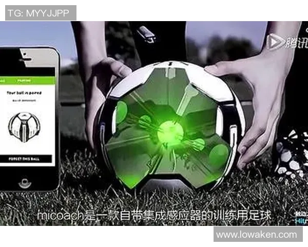 探索足球科技的未来：智能装备与数据分析如何改变比赛方式